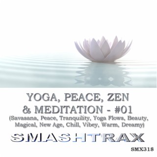 YOGA, PEACE, ZEN AND MEDITATION, Vol. 01