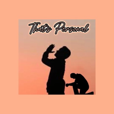 That's Personal | Boomplay Music