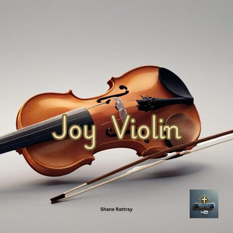 Joy Violin | Boomplay Music