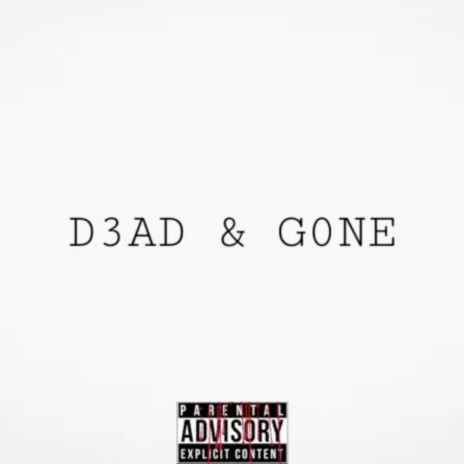 D3Ad & G0Ne | Boomplay Music