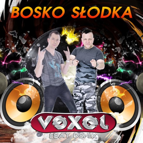 Bosko słodka (Extended) ft. Denix | Boomplay Music