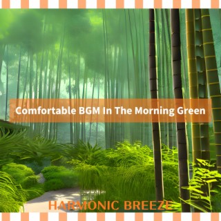 Comfortable BGM In The Morning Green