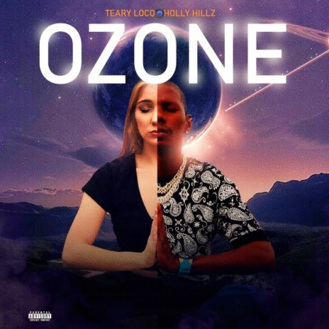 Ozone ft. Holly Hillz | Boomplay Music