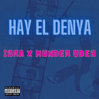 Hay el denya ft. Munder Odeh lyrics | Boomplay Music