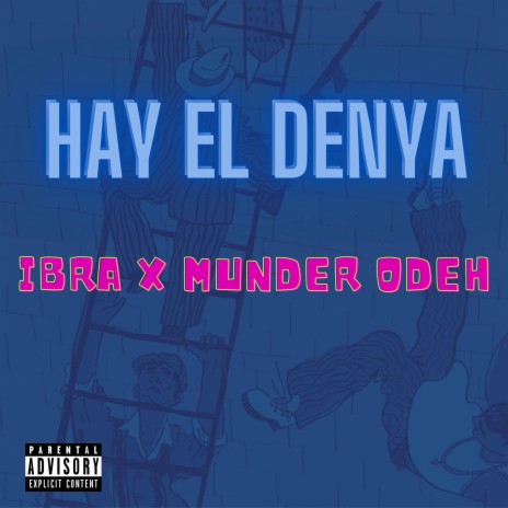 Hay el denya ft. Munder Odeh | Boomplay Music