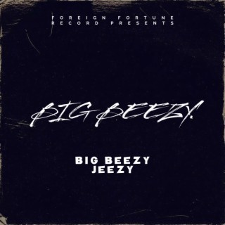 Big Beezy