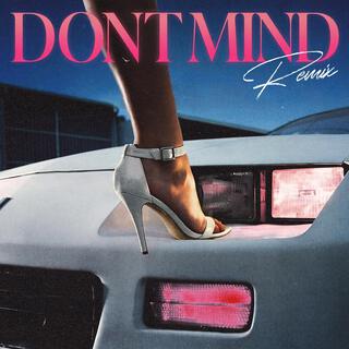 DONT MIND (Remix)