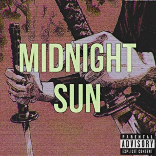 MIDNIGHT SUN (Slowed + Reverb)