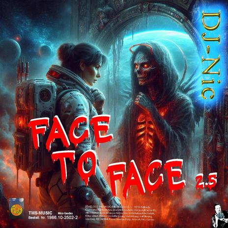 Face to Face 2.5 | Boomplay Music