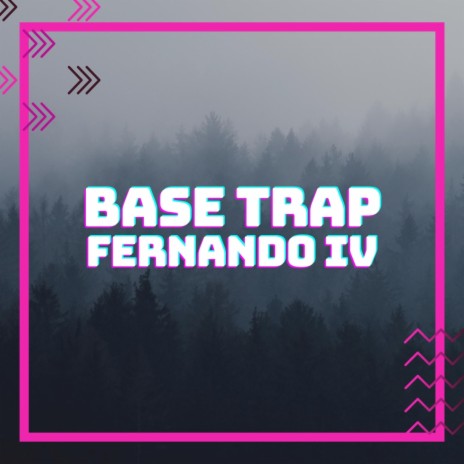 Base de trap (fernando iv) | Boomplay Music