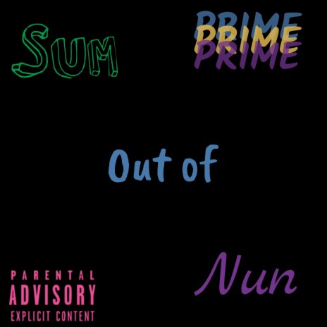 SUM OUT OF NUN | Boomplay Music