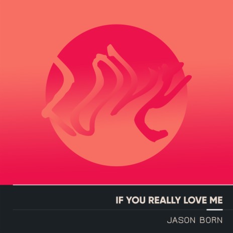 If You Really Love Me | Boomplay Music