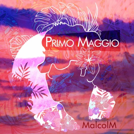 Primo Maggio | Boomplay Music