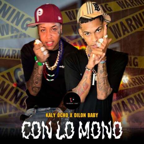 Con Lo Mono ft. Dilon Baby