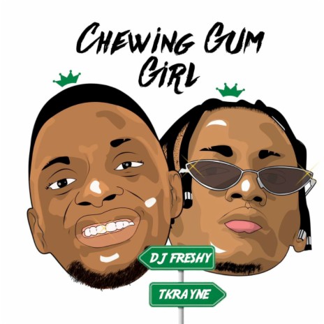 Chewing Gum Girl ft. Tkrayne
