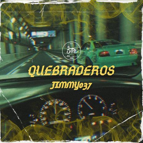 QUEBRADEROS | Boomplay Music