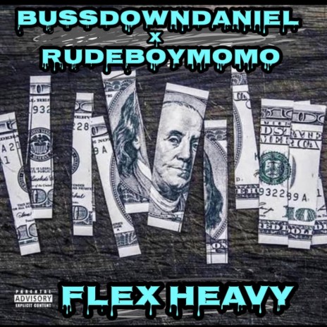 Flex Heavy ft. Rudeboymomo | Boomplay Music