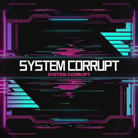 System Corrupt