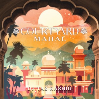 Courtyard Mahal