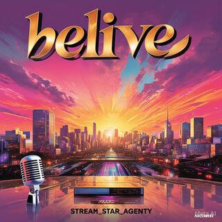 belive with stream_star_agency