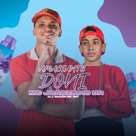 Amaciante Doni ft. Markim WF | Boomplay Music