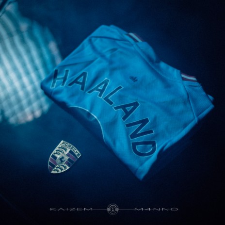 Haaland ft. M4nno | Boomplay Music