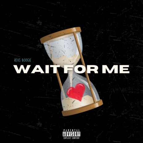 Wait For Me | Boomplay Music