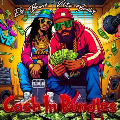 Cash In Bundles ft. EBE BEAVE | Boomplay Music