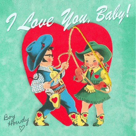 I Love You, Baby | Boomplay Music