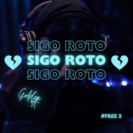 Sigo Roto | Boomplay Music