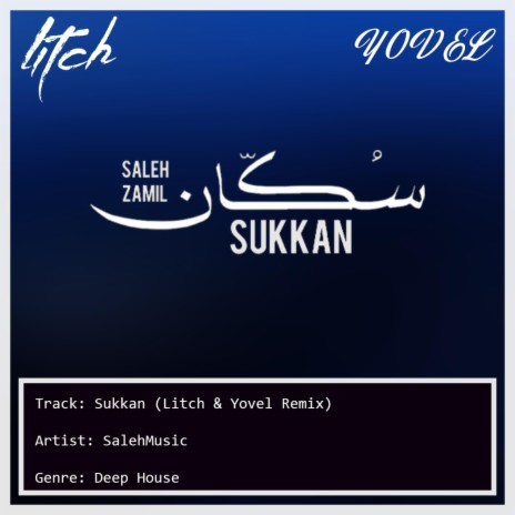 Sukkan (Litch Remix) ft. SalehMusic | Boomplay Music