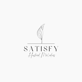 Satisfy