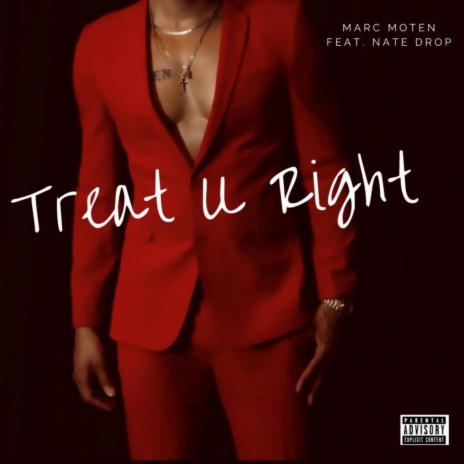 Treat U Right ft. Nate Drop | Boomplay Music