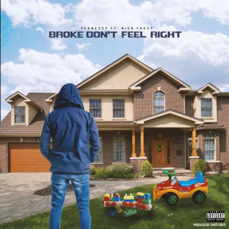Broke Don't Feel Right ft. Nick Frost | Boomplay Music