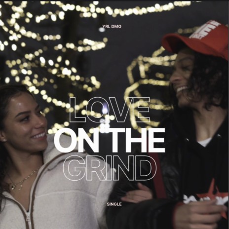 Love On The Grind | Boomplay Music