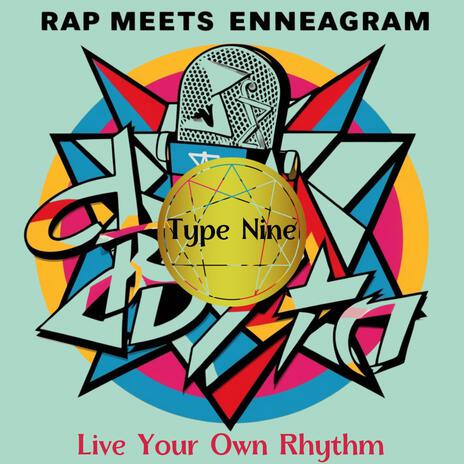 Live Your Own Rhythm (Type Nine) (Live) | Boomplay Music