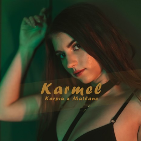 Karmel ft. Matlane | Boomplay Music