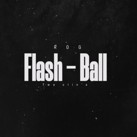Flash-Ball | Boomplay Music