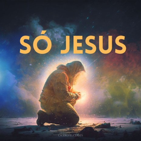 Só Jesus | Boomplay Music