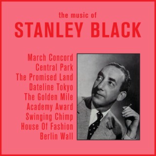 The Music of Stanley Black