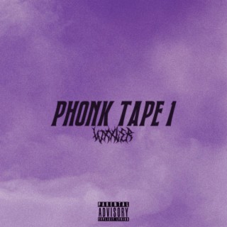 Phonk Tape 1 (NEW BXRN)