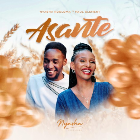 Asante ft. Paul Clement | Boomplay Music