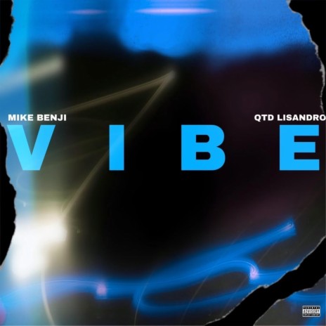 Vibe ft. Qtd Lisandro | Boomplay Music
