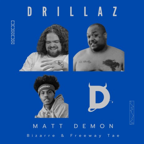 Drillaz ft. Bizarre & Freeway Tae | Boomplay Music