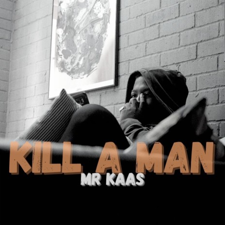 Kill a Man | Boomplay Music