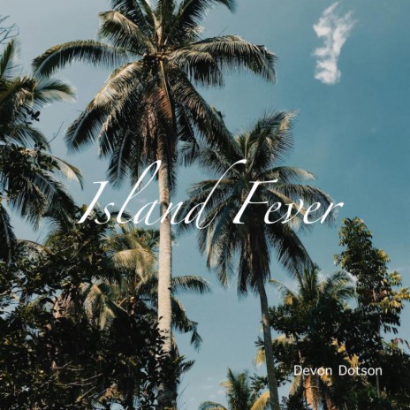 Island Fever | Boomplay Music