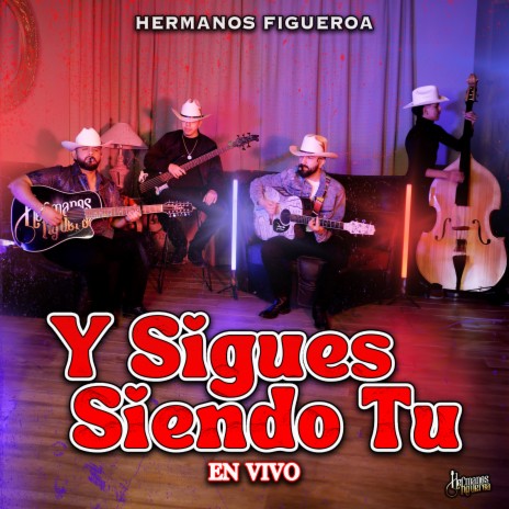 Y Sigues Siendo Tu (En Vivo) | Boomplay Music