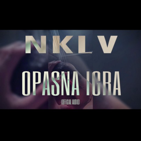NKLV - OPASNA IGRA/ОПАСНА ИГРА | Boomplay Music