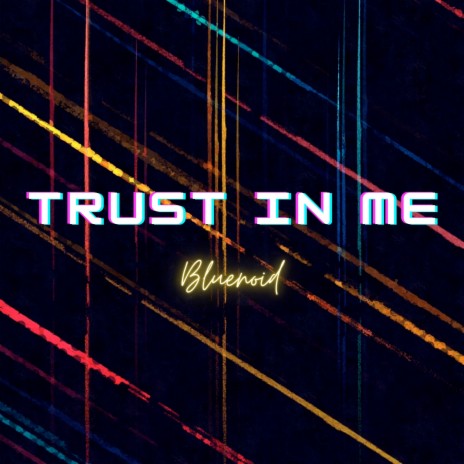 Trust in Me | Boomplay Music