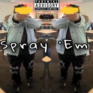 Spray Em